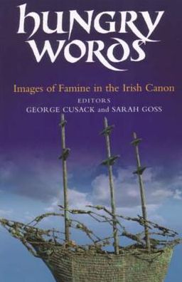 Hungry Words: Images of Famine in the Irish Canon