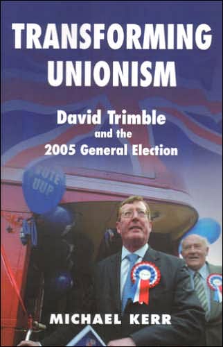 David Trimble and the UUP Election 2005: Doing the Decent Thing?