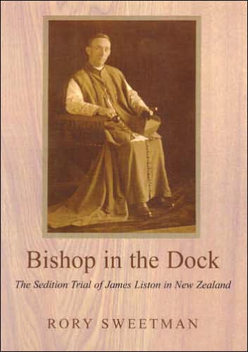 Bishop in the Dock: The Sedition Trial of James Liston