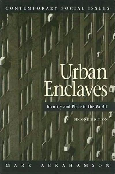 Urban Enclaves: Identity and Place in the World
