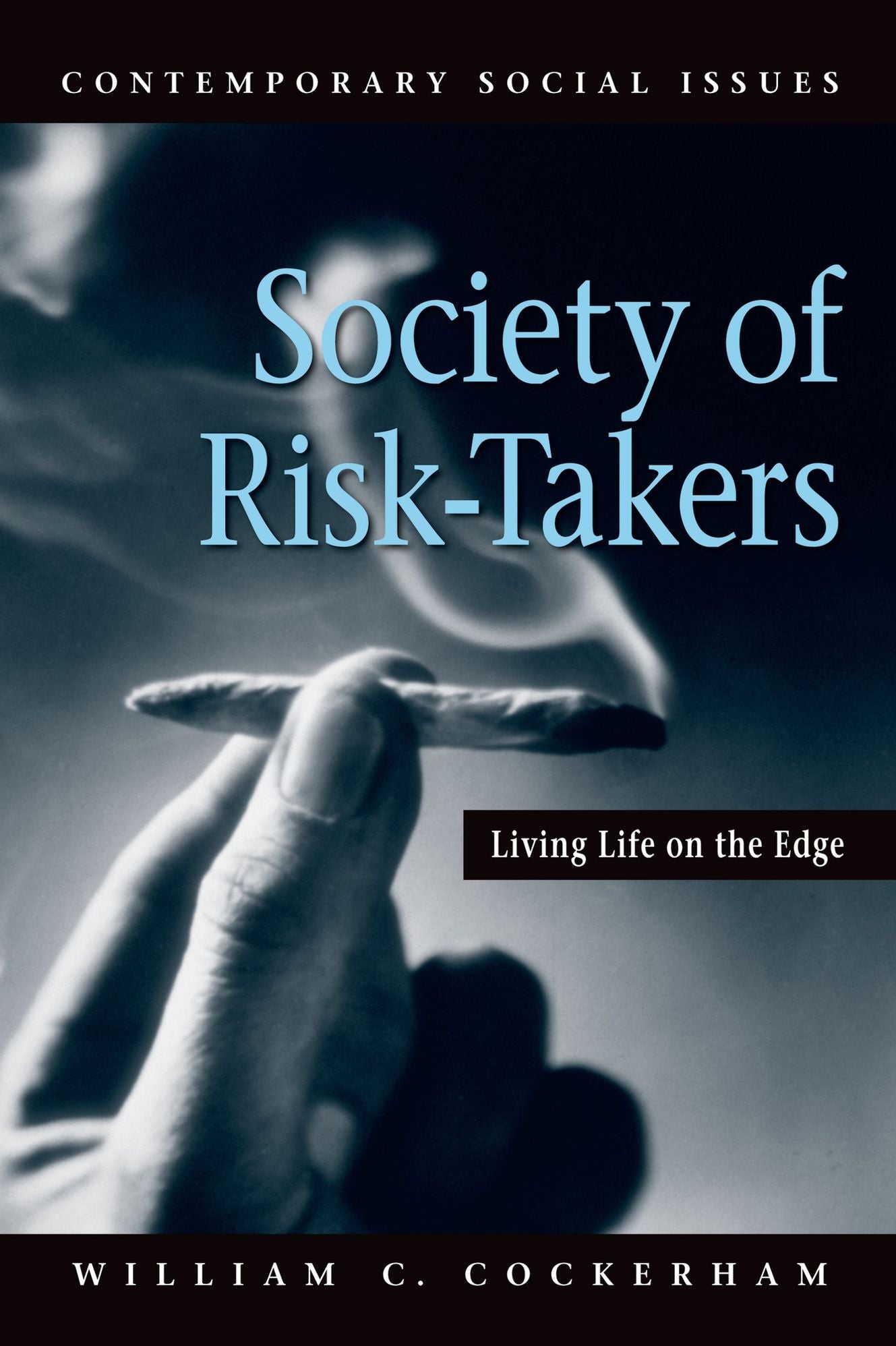 A Society of Risk Takers: Living Life on the Edge