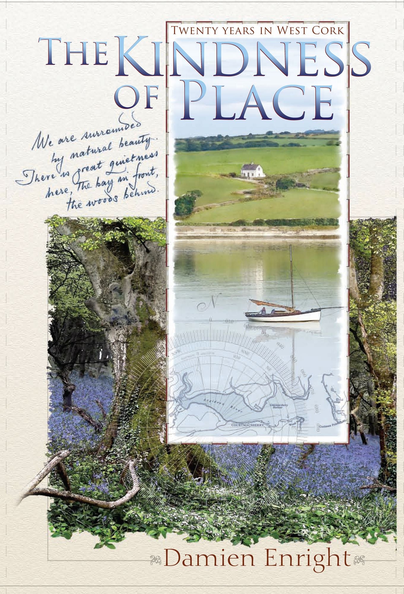 The Kindness of Place: 20 Years in West Cork