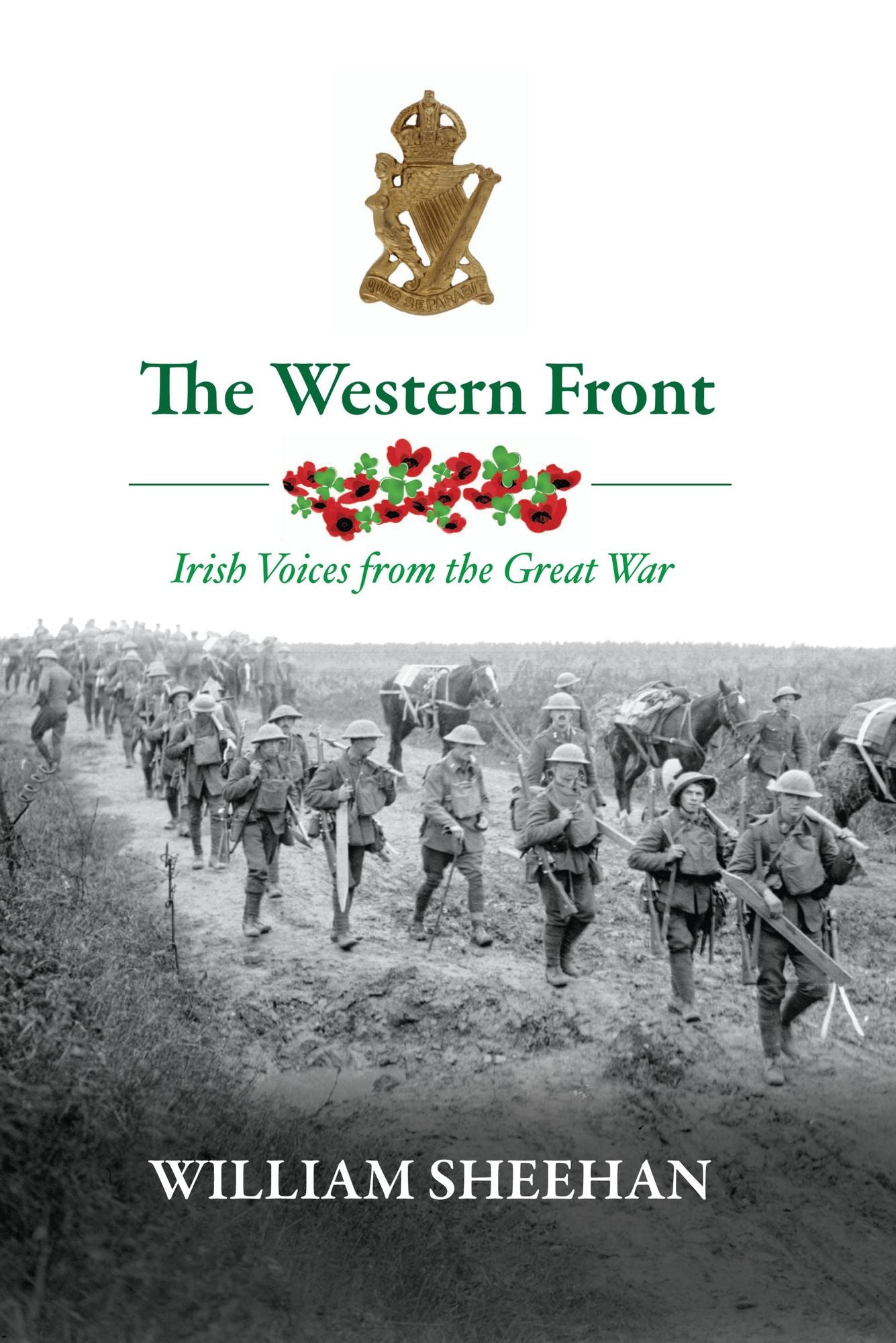 The Western Front: The Irishmen Who Fought in World War One
