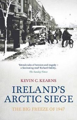 Ireland's Arctic Siege: The Big Freeze of 1947
