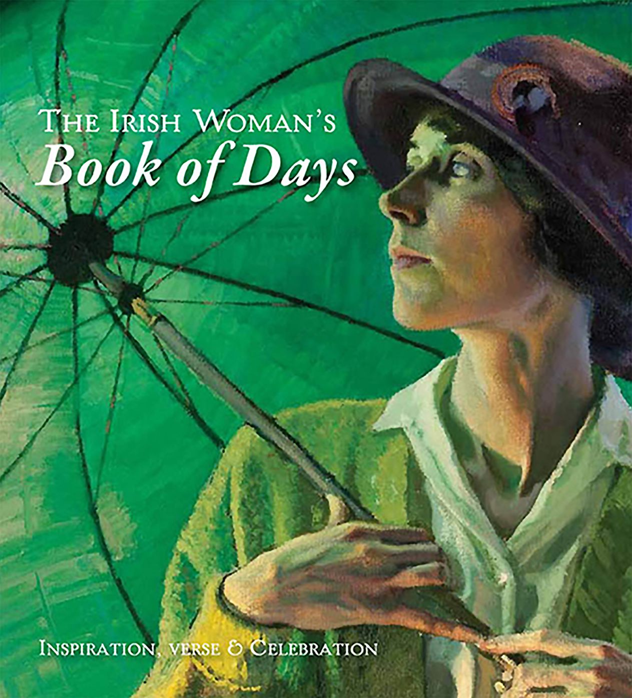 An Irish Woman's Book of Days: Inspiration, Verse & Celebration