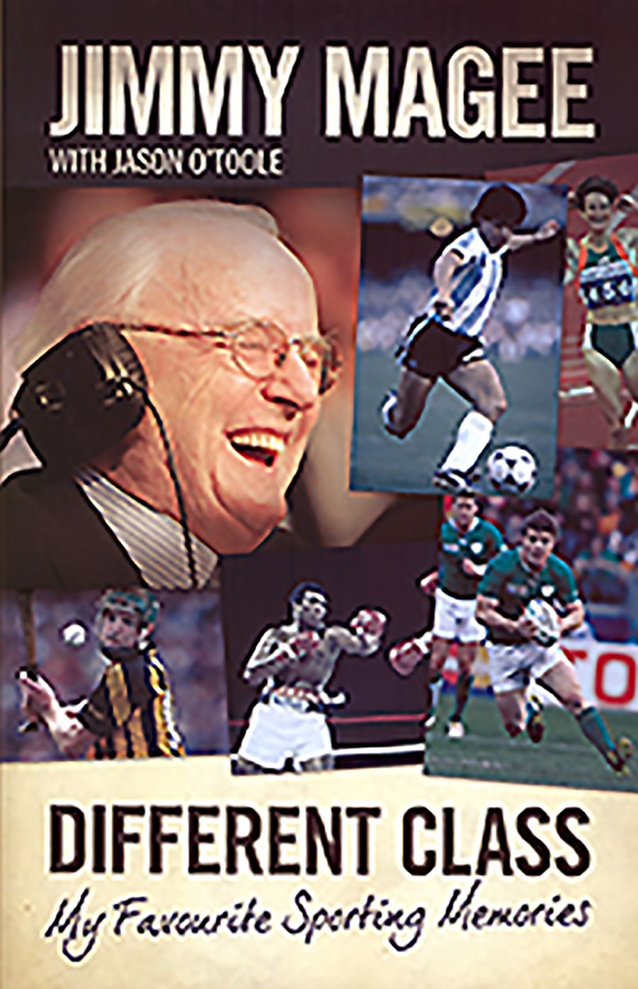 Different Class: My Favourite Sporting Memories