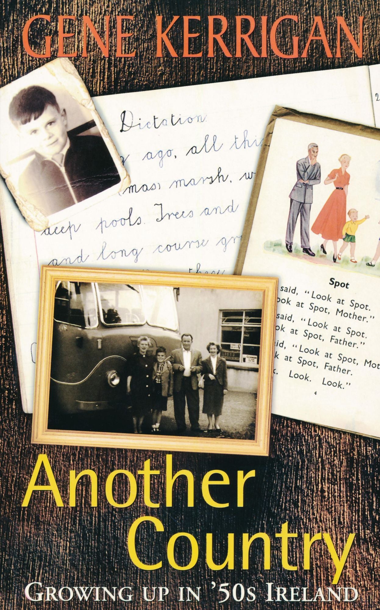 Another Country - Growing Up In '50s Ireland: Memoirs of a Dublin Childhood
