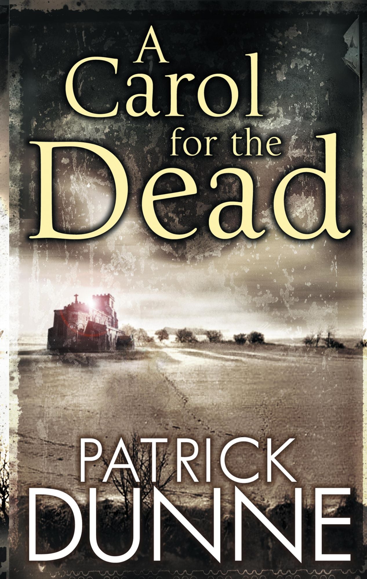 A Carol for the Dead - Illaun Bowe Crime Thriller #1: A Gripping Irish Mystery of Murder, Intrigue and Conspiracy