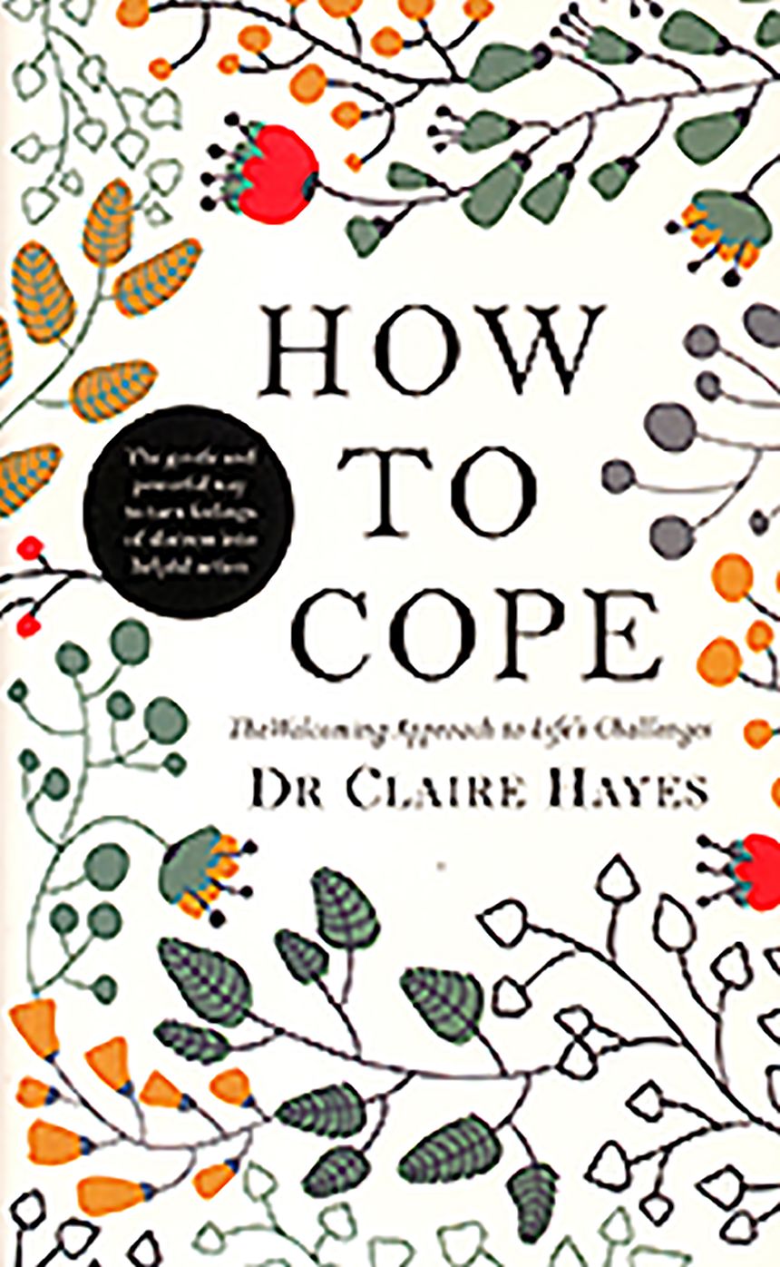 How to Cope: The Welcoming Approach to Life's Challenges