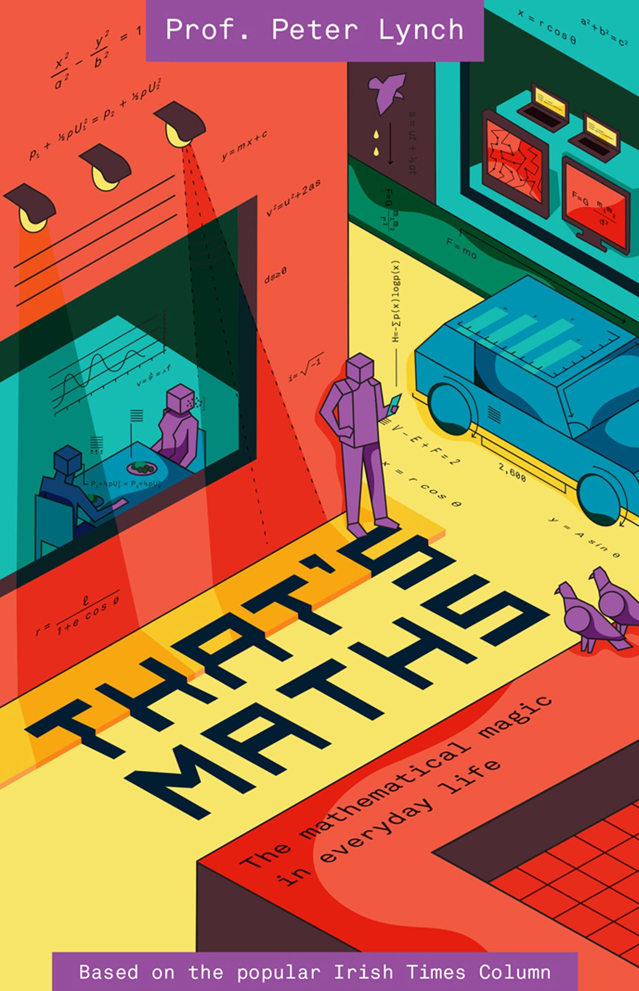 That's Maths: The Mathematical Magic in Everyday Life