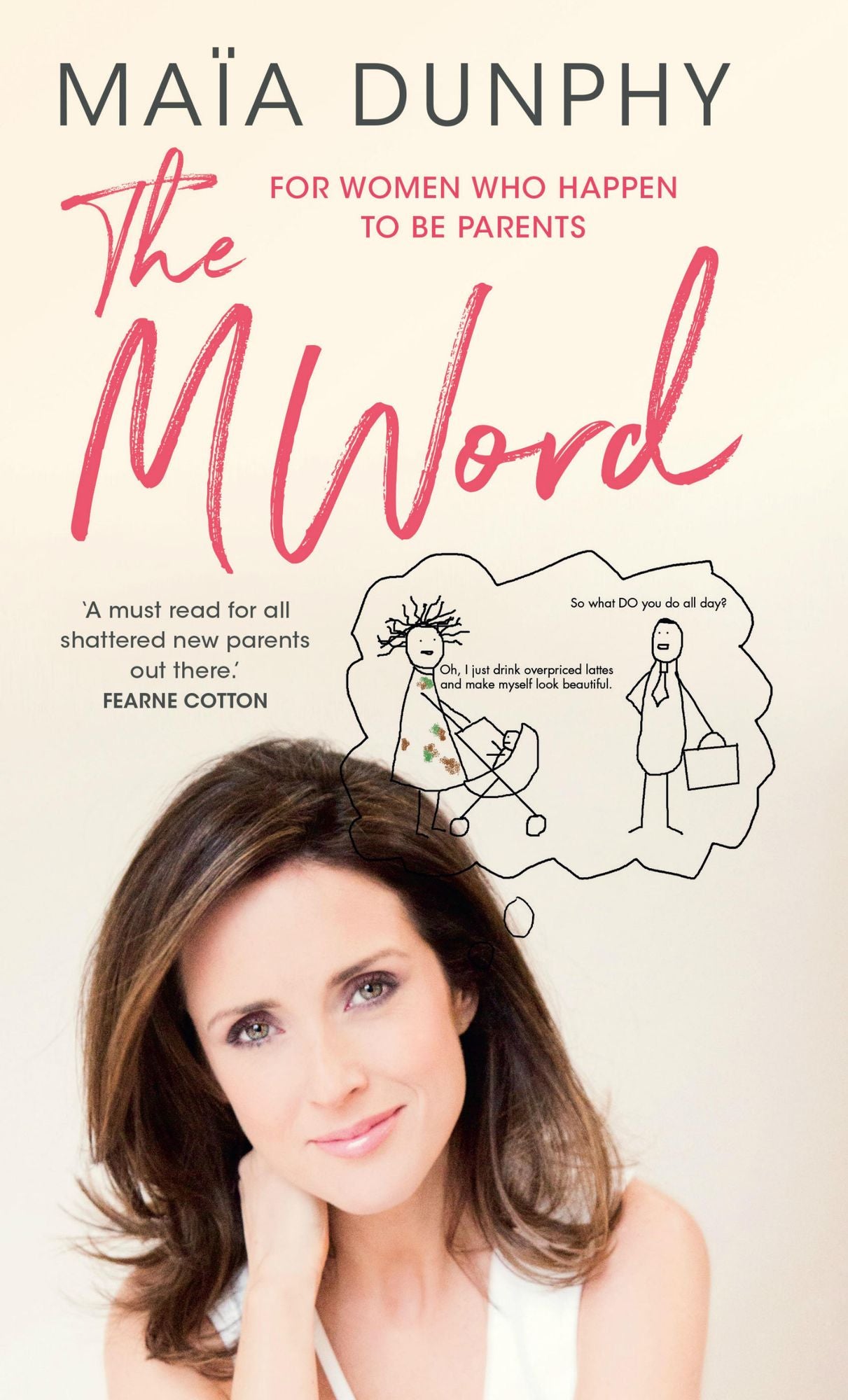 The M Word: For women who happen to be parents