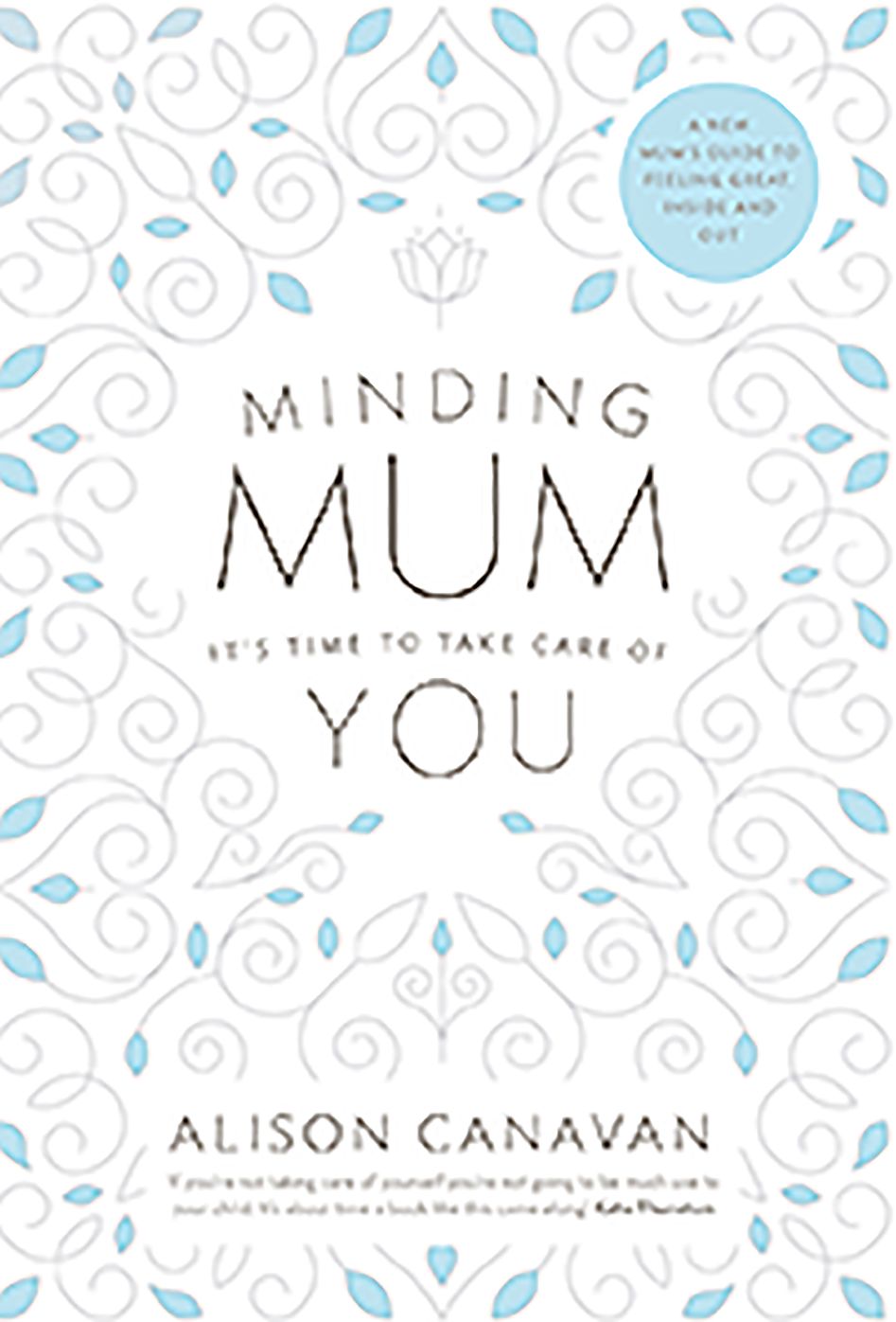 Minding Mum: It's Time to Take Care of You