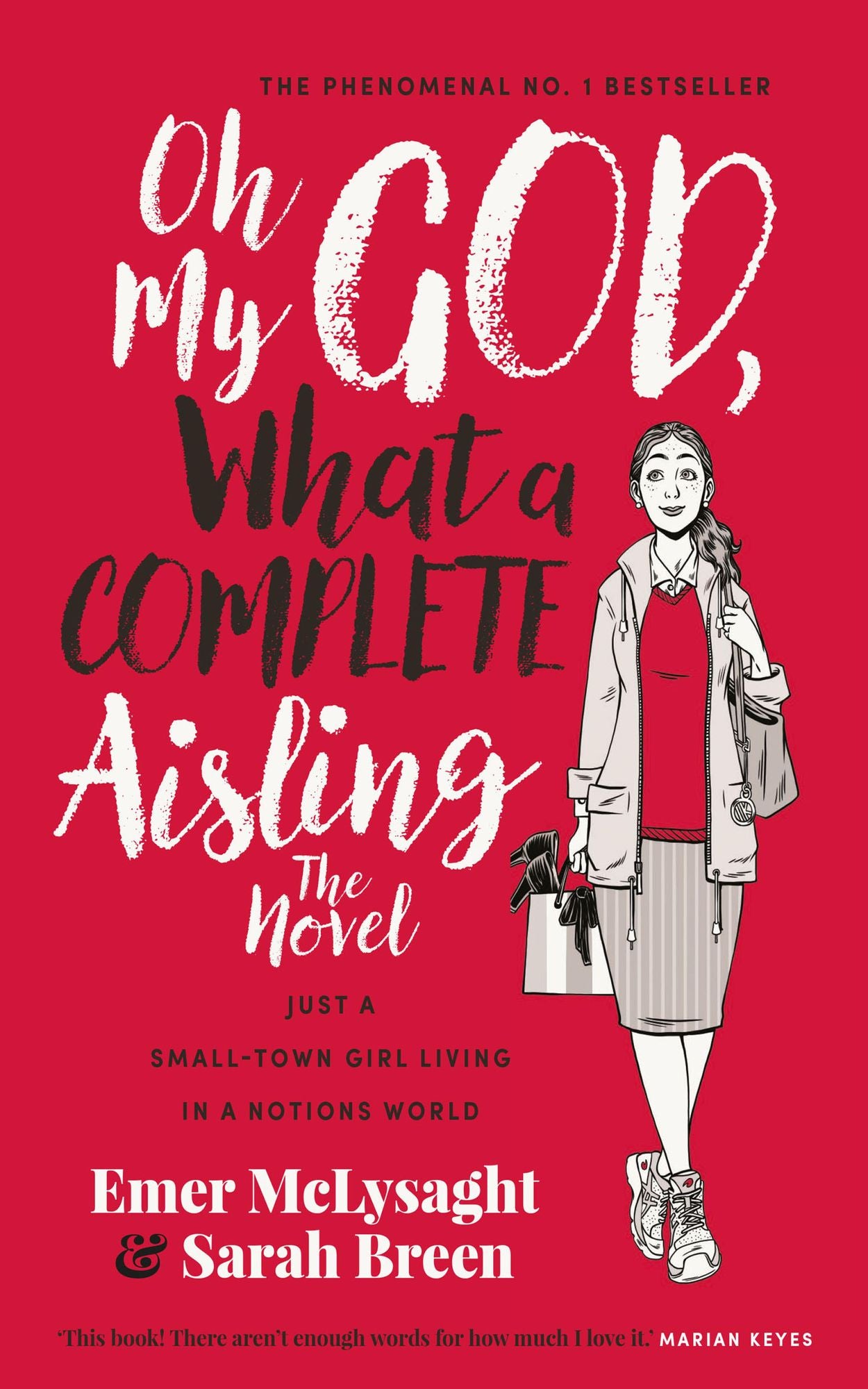 Oh My God, What a Complete Aisling!: Just a Small-Town Girl Living in a Notions World