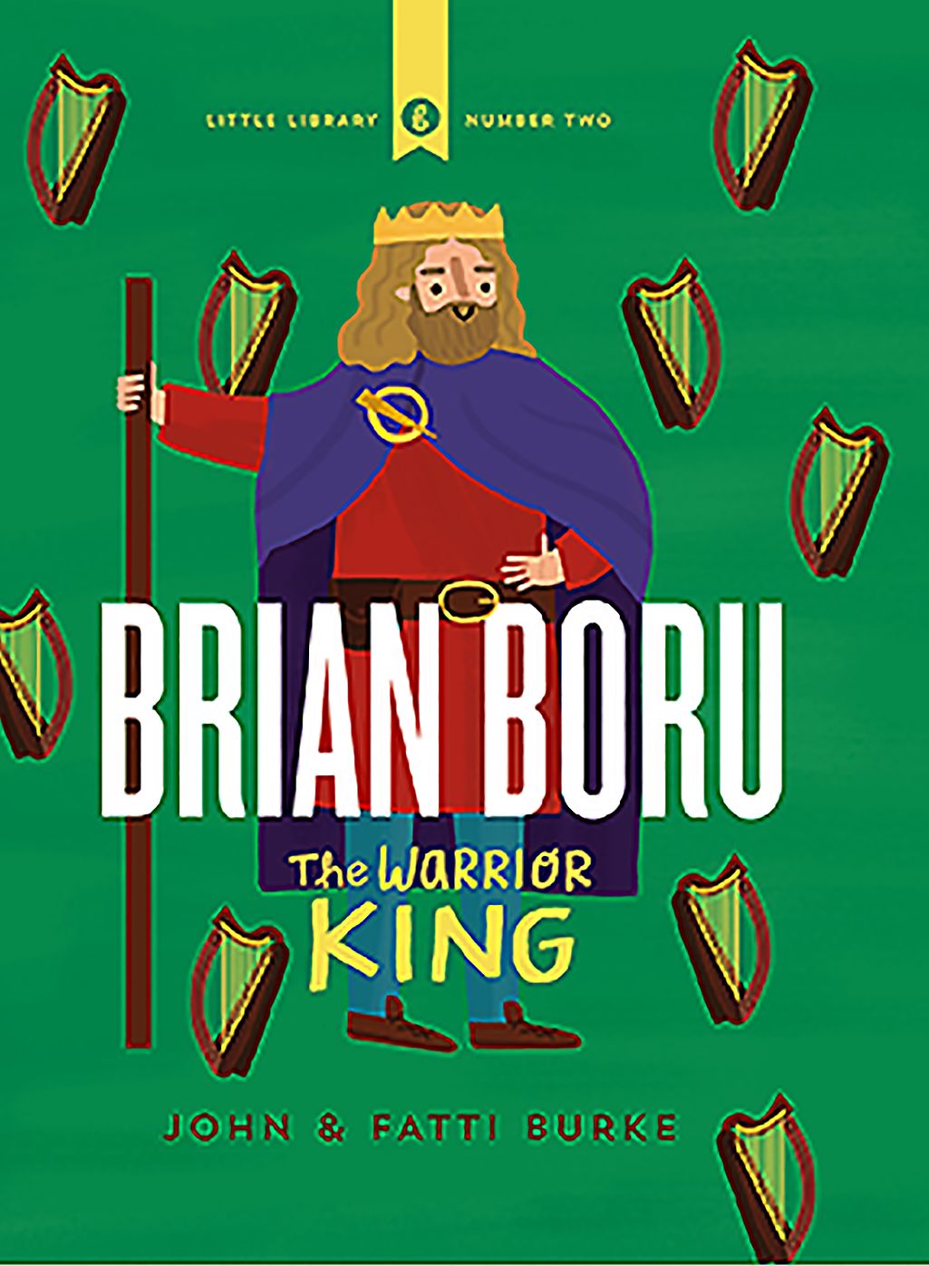 Brian Boru: Warrior King: Little Library 2