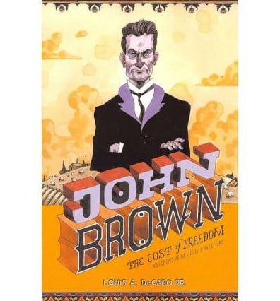 John Brown: The Cost of Freedom