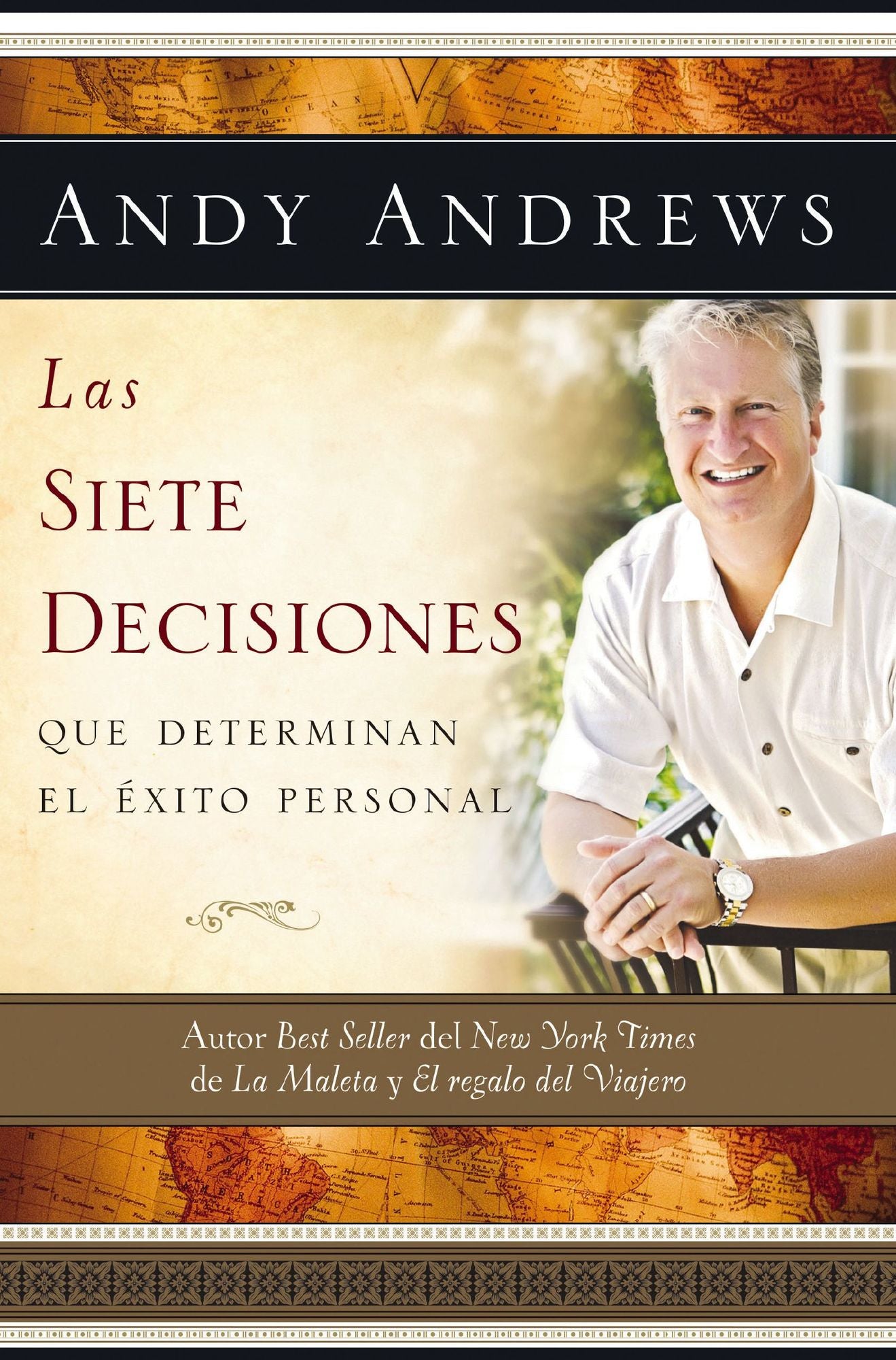 Las siete decisiones: Claves hacia el éxito personal
