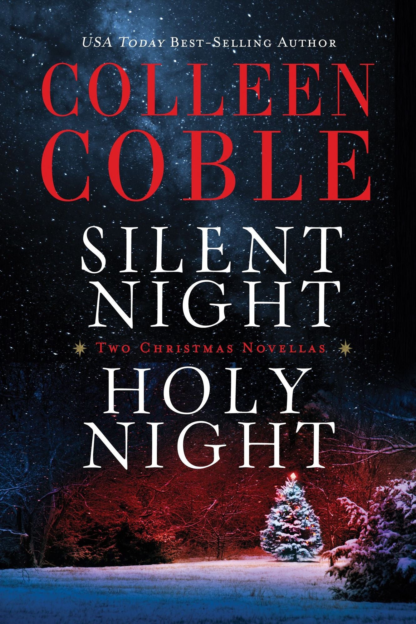 Silent Night, Holy Night: A Colleen Coble Christmas Collection
