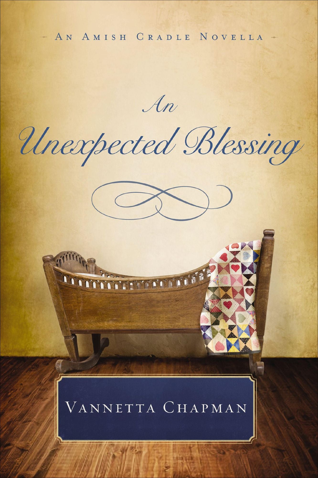 An Unexpected Blessing: An Amish Cradle Novella