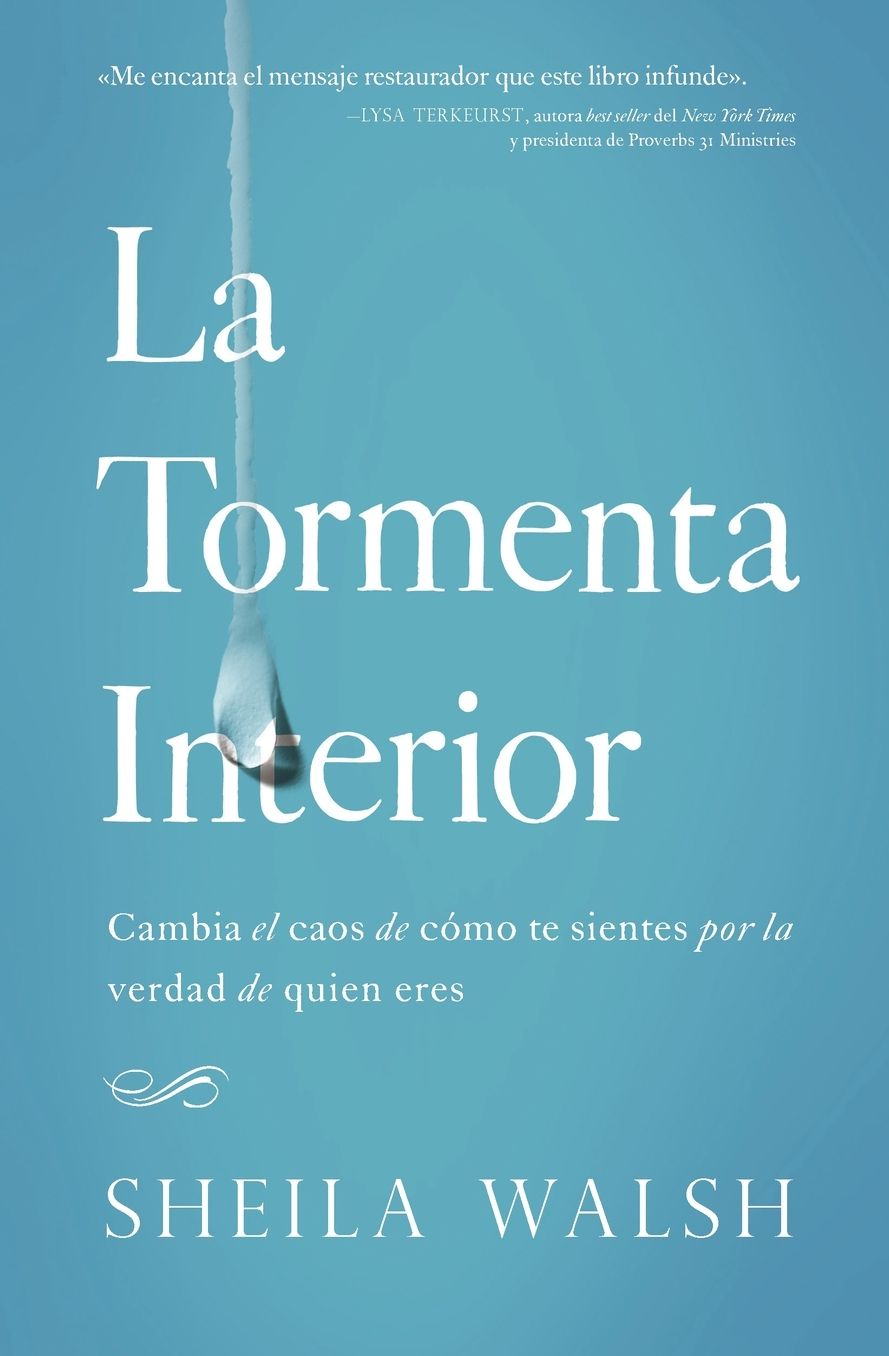 La Tormenta Interior: Cambia El Caos de Cï¿½mo Te Sientes Por La Verdad de Quien Eres