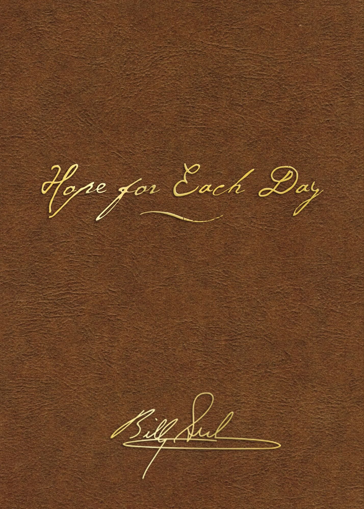 Hope for Each Day: Words of Wisdom and Faith