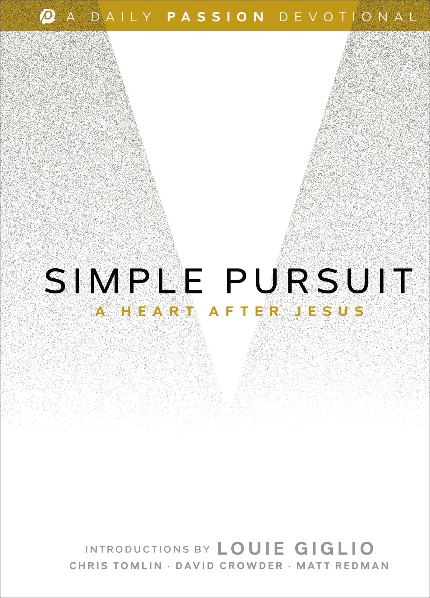 Simple Pursuit: A Heart After Jesus