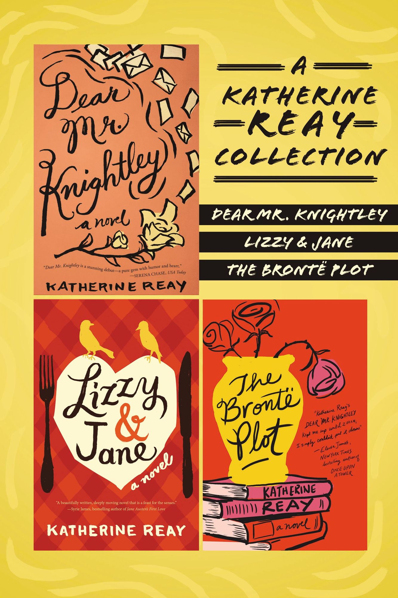 A Katherine Reay Collection: Dear Mr. Knightley, Lizzy and Jane, The BrontÃ« Plot