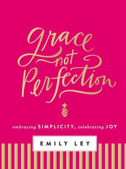 Grace, Not Perfection: Embracing Simplicity, Celebrating Joy