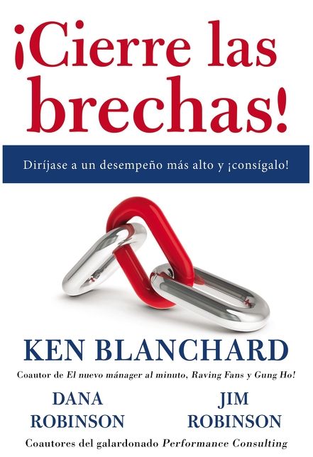 ¡Cierre las brechas!: Diríjase a un desempeño más alto y ¡cons