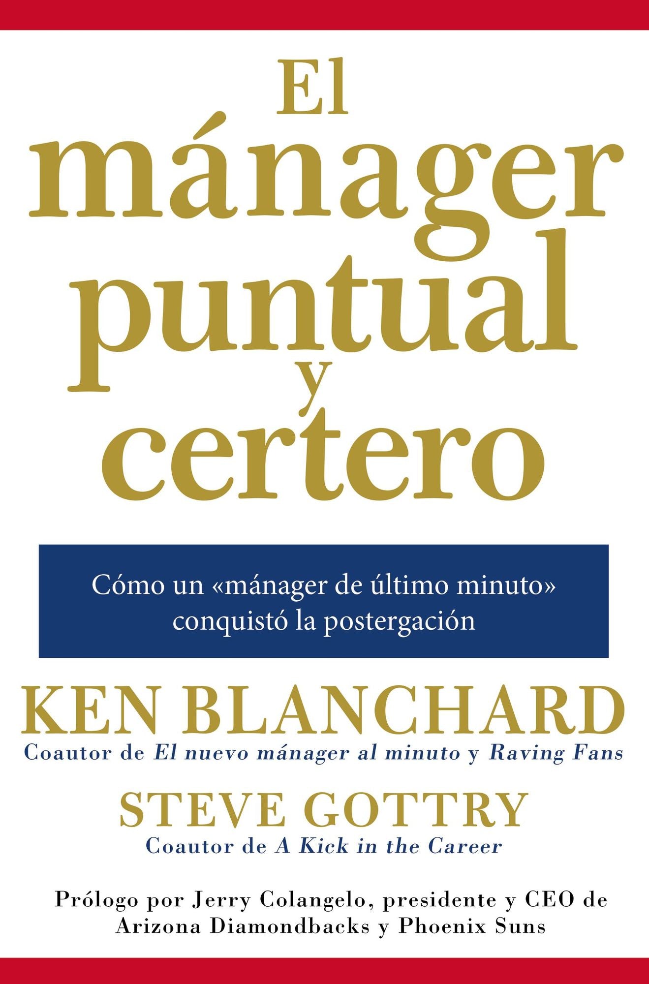 El m?nager puntual y certero: C?mo un 'm?nager de ?ltimo minuto' conquist? la postergaci?n