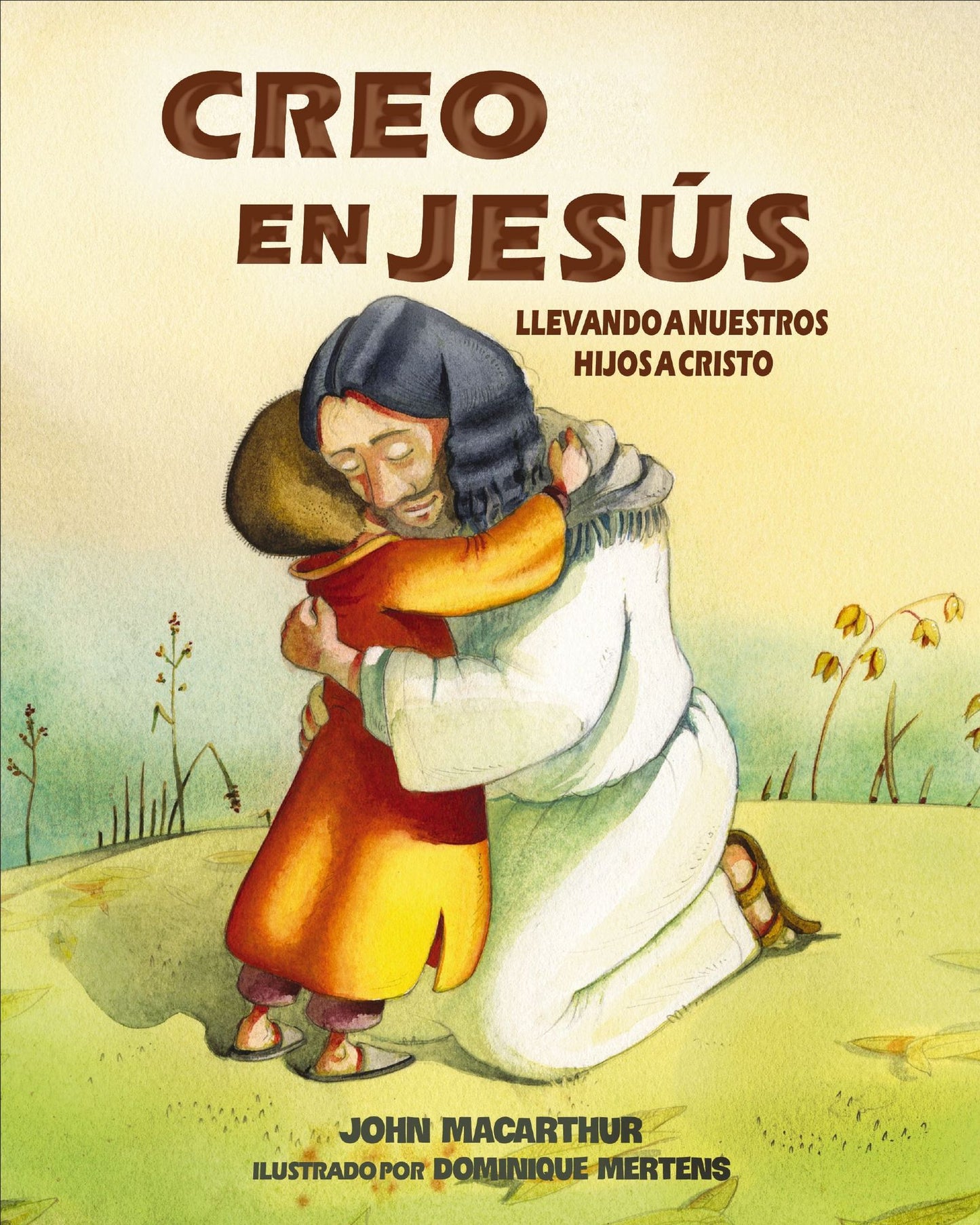 Creo en Jesús: Llevando a tus niños a Cristo