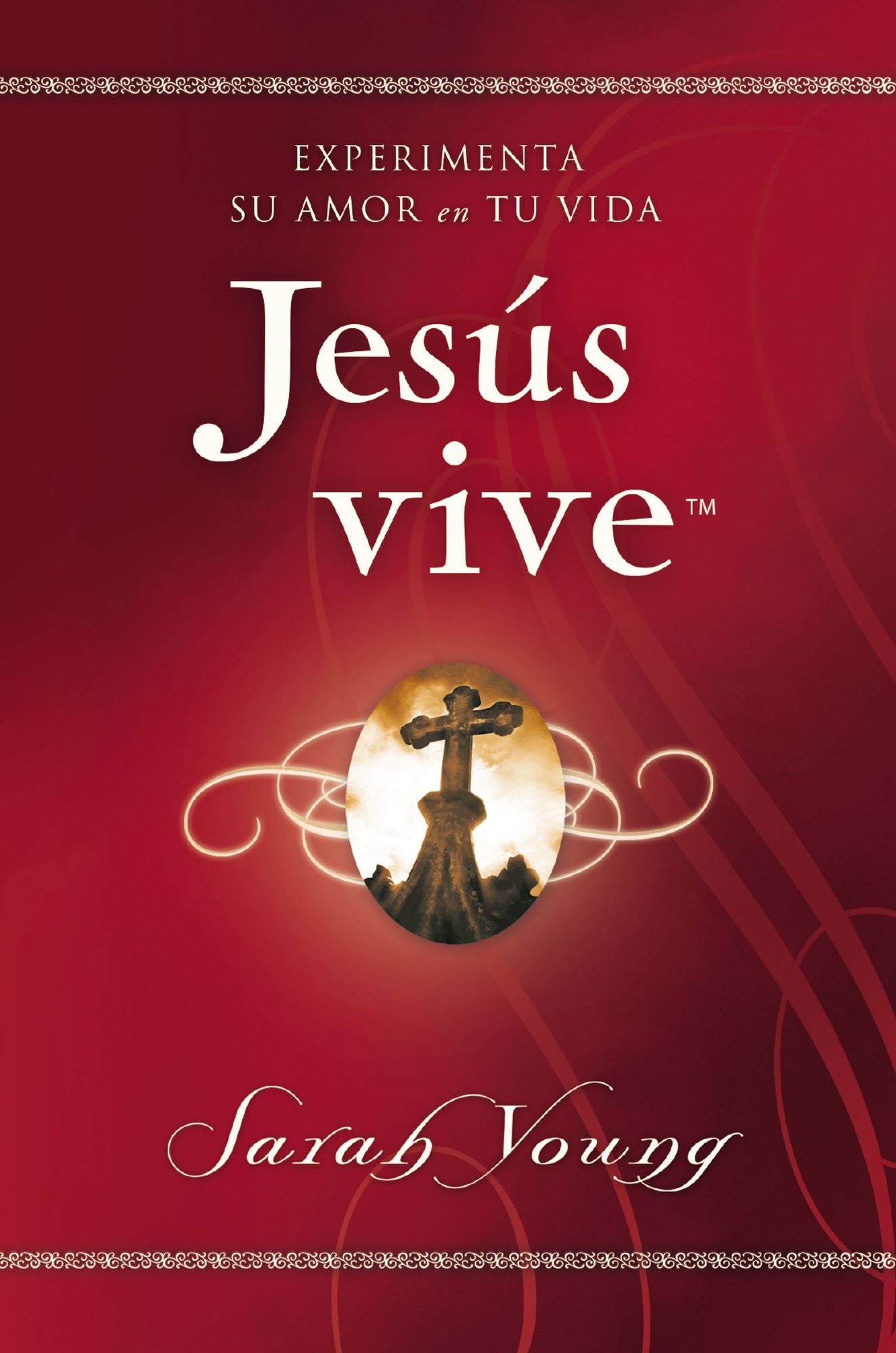 Jesï¿½s Vive: Experimenta Su Amor En Tu Vida