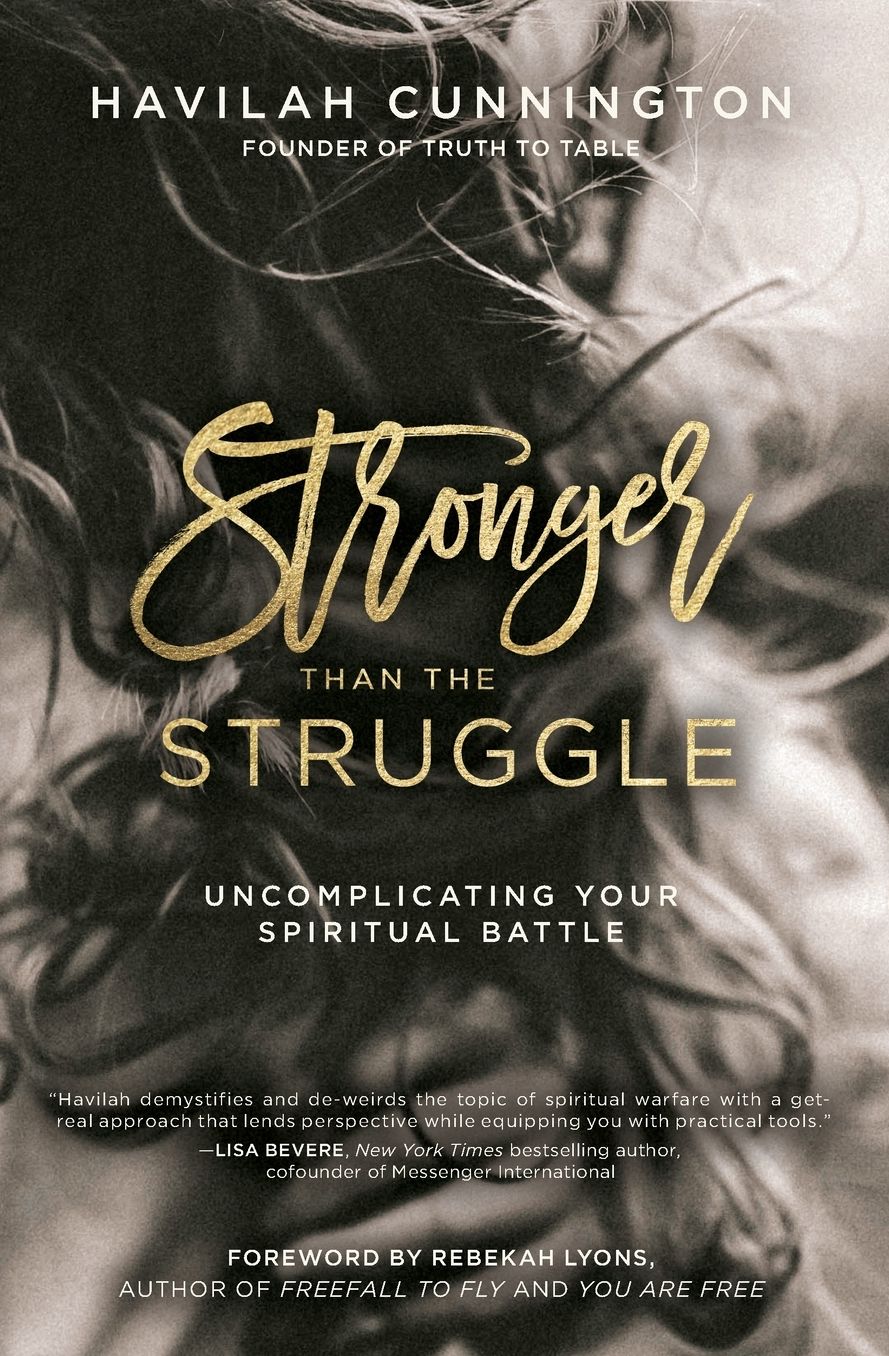 Stronger Than the Struggle: Uncomplicating Your Spiritual Battle