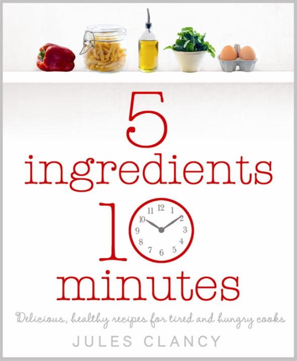 Five Ingredients, Ten Minutes