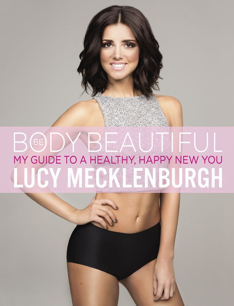 Be Body Beautiful: My Guide to a Healthy, Happy New You