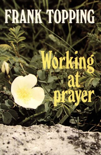 Working at Prayer