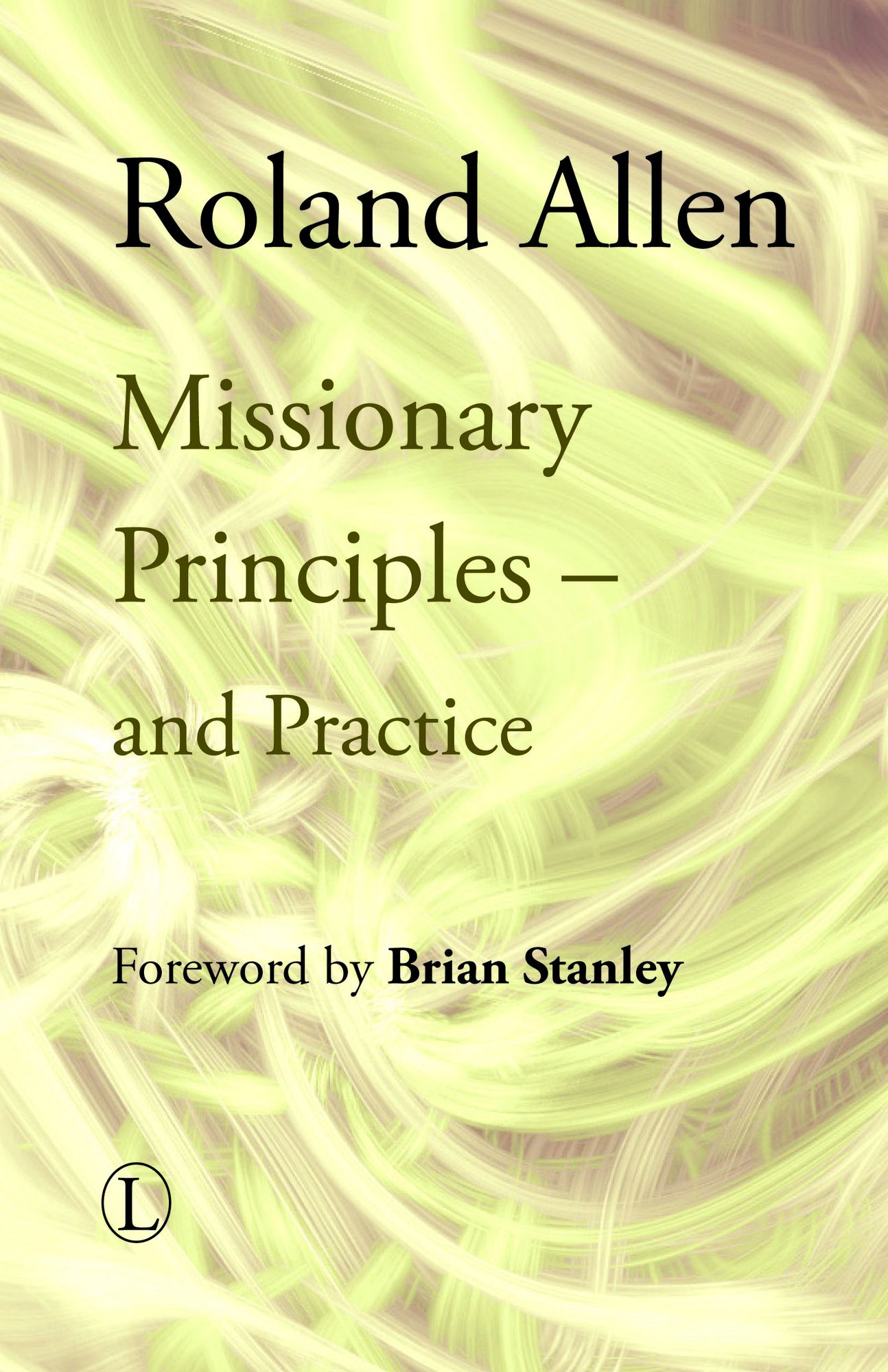 Missionary Principles and Practice