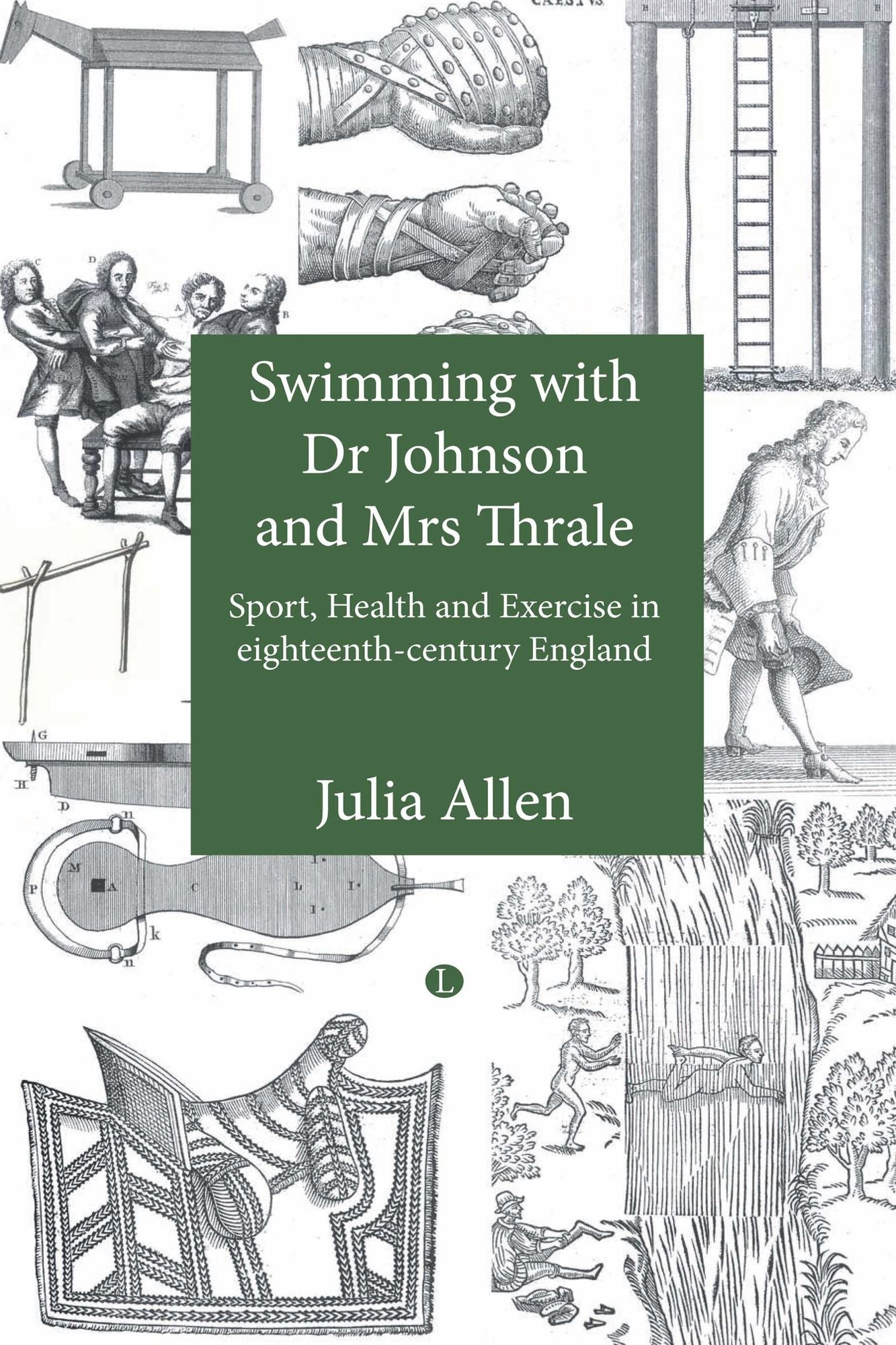 Swimming with Dr Johnson and Mrs Thrale: Sport and Exercise in Eighteenth-century England