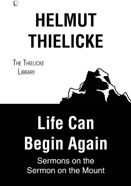 Life Can Begin Again: Sermons on the Sermon on the Mount