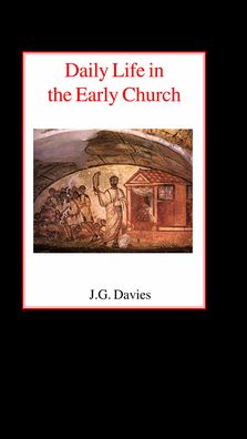 Daily Life in the Early Church