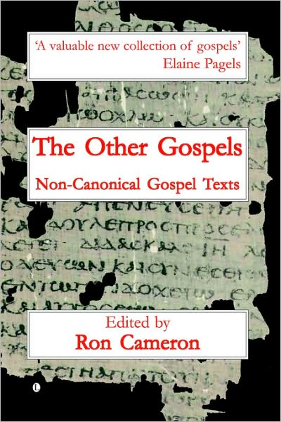 Other Gospels: Non-Canonical Gospel Text