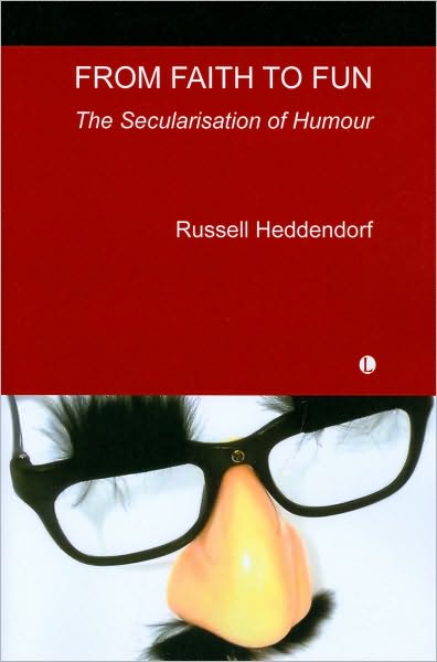 From Faith to Fun: The Secularisation of Humor