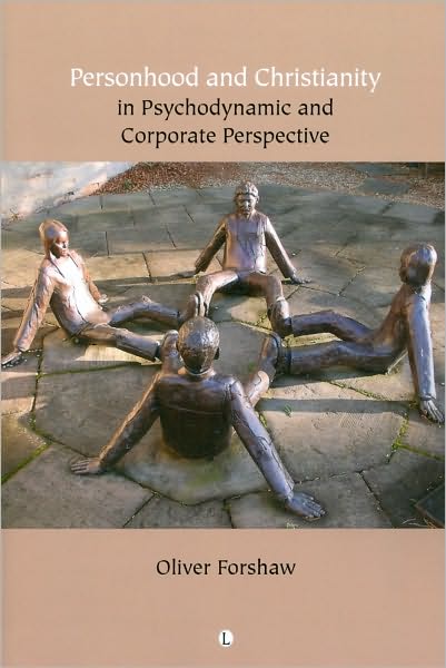 Personhood and Christianity: In Psychodynamic and Corporate Perspective