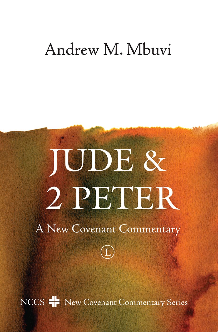 Jude and 2 Peter: A New Covenant Commentary
