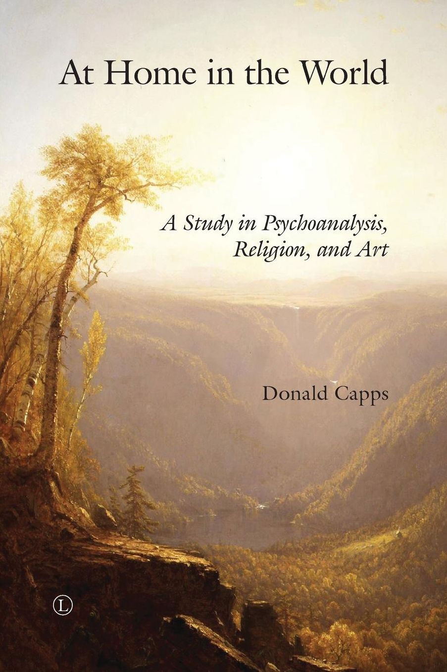 At Home in the World: A Study in Psychoanalysis, Religion, and Art