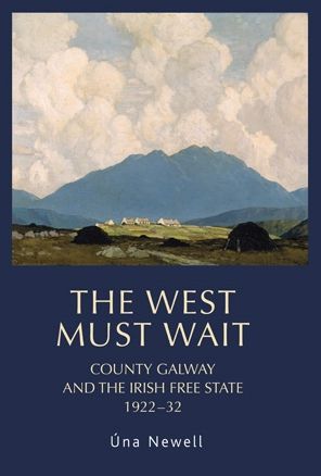 The West must wait: County Galway and the Irish Free State, 1922-32