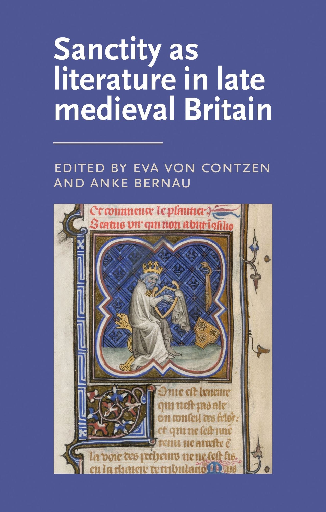 Sanctity As Literature In Late Medieval Britain