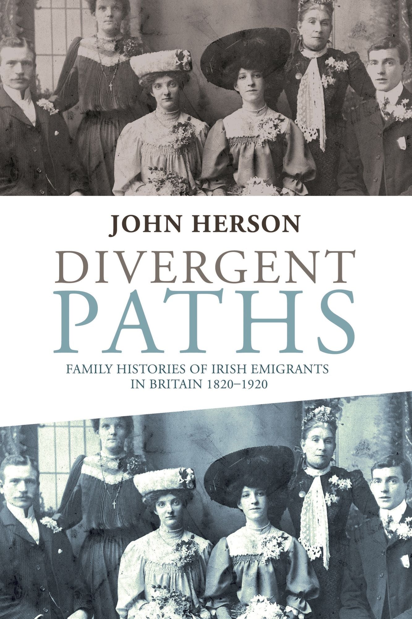 Divergent paths: Family histories of Irish emigrants in Britain, 1820-1920