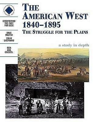 The American West: 1840-1895, The Struggle for the Plains