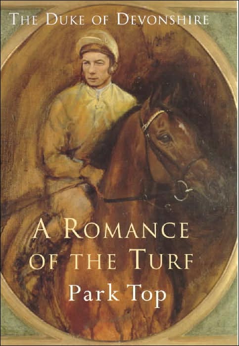Romance of the Turf: Park Top