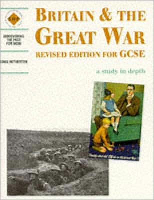 Britain and the Great War: A Study in Depth